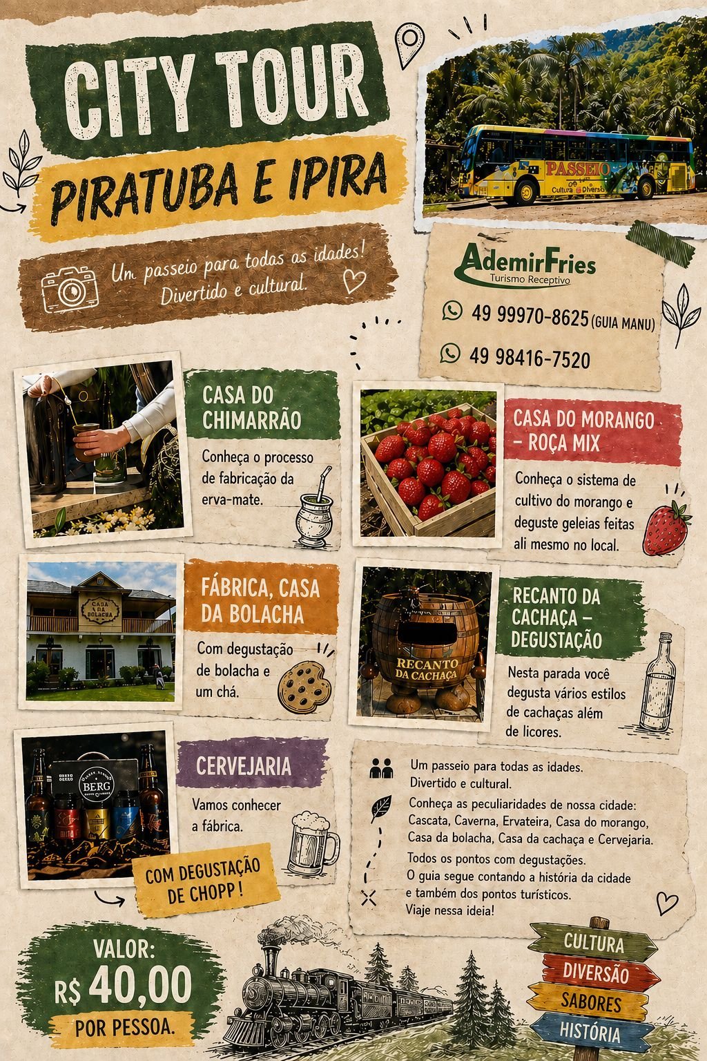 City Tour Piratuba e Ipira
